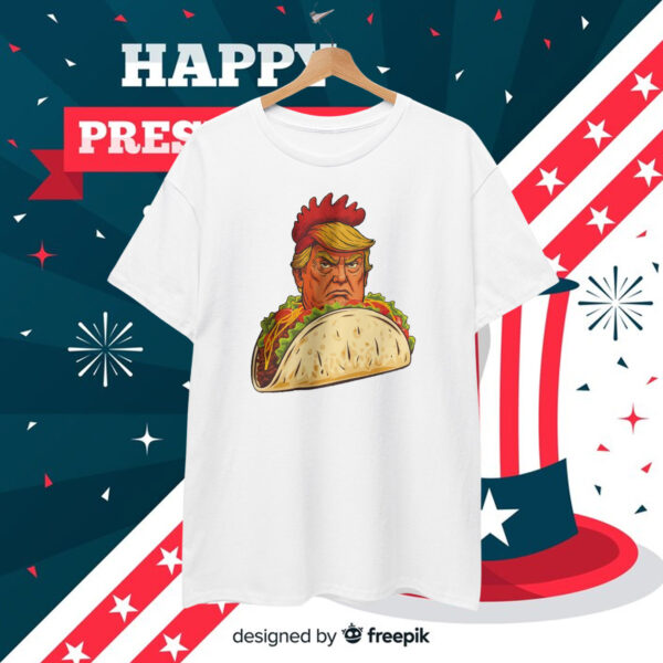 Trump Always Chickens Out Taco T-Shirt