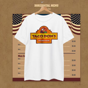 Trump Taco Don's Chickens Tacos T-Shirt
